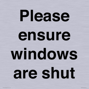 Please ensure windows are shut